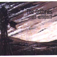 THE GUTHRIES: Off Windmill