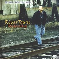 GRANT VAN LEUVEN: RiverTown Warning