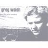 GREG WALSH: the sea of somthing