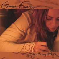 GWYN FARLEY: My Everything