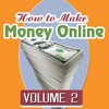 QUIT YOUR JOB HOME BUSINESS SYSTEM: How to Make Money Online - Volume 2