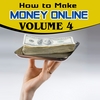 QUIT YOUR JOB HOME BUSINESS SYSTEM: How to Make Money Online - Volume 4