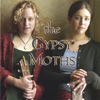 THE GYPSY MOTHS: The Gypsy Moths