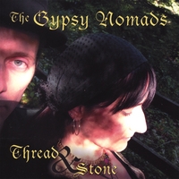 The Gypsy Nomads : Thread & Stone