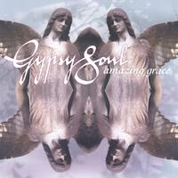 Gypsy Soul : Amazing Grace