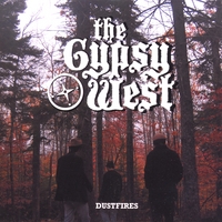 The Gypsy West : Dustfires