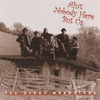 THE GYPSY WRANGLERS: Ain't Nobody Here But Us