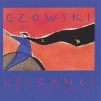 Gzowski : Gziganes