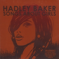 Hadley Baker : Songs About Girls - EP