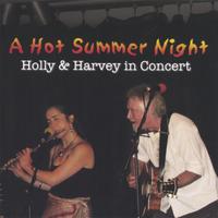 Holly Haebig & Harvey Taylor : A Hot Summer Night ~ Holly & Harvey In Concert