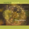 HAFEZ MODIR: Dandelion