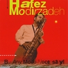 HAFEZ MODIRZADEH: By Any Mode Necessary