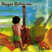 Hagai Rehavia : Bebe