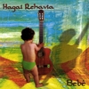HAGAI REHAVIA: Bebe