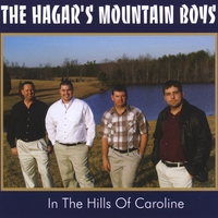 The Hagar's Mountain Boys : In The Hills Of Caroline