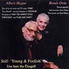ALBERT HAGUE & RENEE ORIN: Still: Young & Foolish