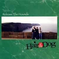 HAIR OF THE DOG: Release The Hounds