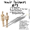 THE HAIR THIEVES: EP3