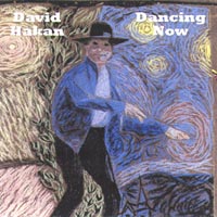 DAVID HAKAN: Dancing Now
