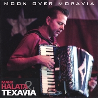 Mark Halata & Texavia : Moon Over Moravia