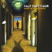 Half Past Four : Rabbit in the Vestibule