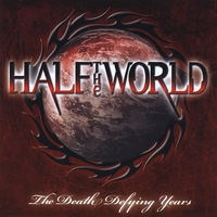 Half the World : The Death Defying Years