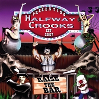 HALFWAY CROOKS: Raise the Bar
