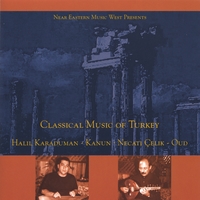 Halil Karaduman - Necati Celik : Classical Music of Turkey