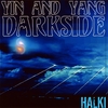 Halki: Yin and Yang/darkside