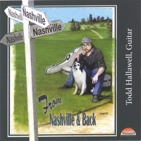Todd Hallawell : From Nashville & Back