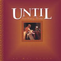 Hal Leath : Until. LoveSongs & Worship