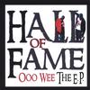 HALL OF FAME: Ooo Wee The E.P.