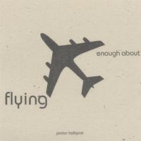 my morning star : enough about flying