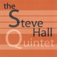 Steve Hall : The Steve Hall Quintet