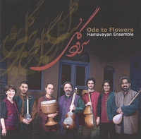 Hamavayan Ensemble, Hossein Alizadeh : Ode To Flowers (Sorood-e gol)