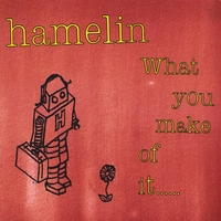 Hamelin : What You Make of It