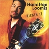 HAMILTON LOOMIS: Kickin' It
