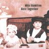 MIKE HAMILTON: Here Together