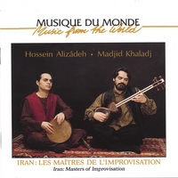 Hossein Alizadeh, Madjid Khaladj : Iran, masters of improvisation