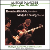HOSSEIN ALIZADEH, MADJID KHALADJ: Iranian Music, Improvisations, 2 CDs