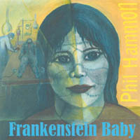 Phil Hammon : Frankenstein Baby