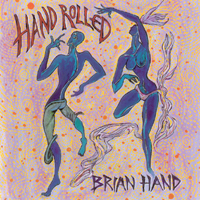 Brian Hand : Hand Rolled