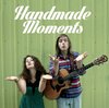 Handmade Moments: Handmade Moments