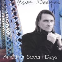 Hank Decken : Another Seven Days