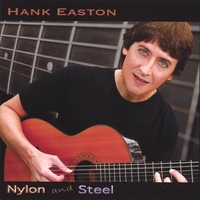 Hank Easton : Nylon And Steel