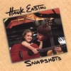 HANK EASTON: Snapshots