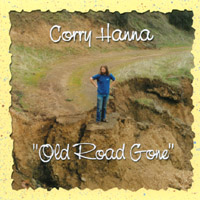 CORRY HANNA: Old Road Gone