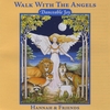 HANNAH & FRIENDS: Walk With The Angels: Danceable Jazz