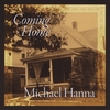 Michael Hanna: Coming Home
