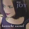 HANNEKE CASSEL: My Joy